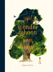 Omslag van Hoe wonderschoon is een boom