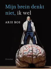 Omslag van Mijn brein denkt niet, ik wel