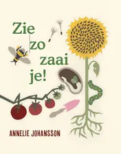 Omslag van Zie zo zaai je!