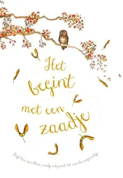 Omslag van Het begint met een zaadje
