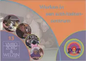 Omslag van Werken in een activiteitencentrum 13
