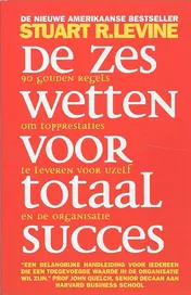 Omslag van De zes wetten voor totaal succes