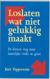 Omslag van Loslaten wat niet gelukkig maakt