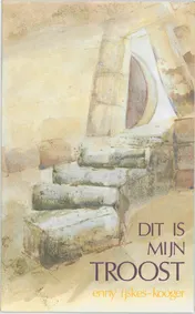 Omslag van Dit is mijn troost