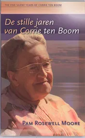 Omslag van De stille jaren van Corrie ten Boom