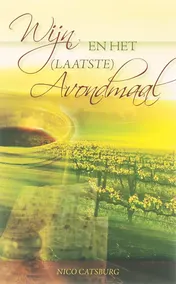Omslag van Wijn en het (Laatste) Avondmaal