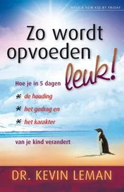Omslag van Zo wordt opvoeden leuk!