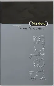 Omslag van Seks, wees 's eerlijk