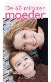 Omslag van De 60 minuten moeder