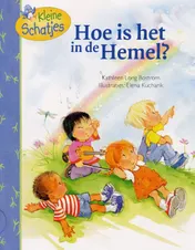Omslag van Hoe is het in de hemel?