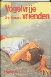 Omslag van Vogelvrije vrienden