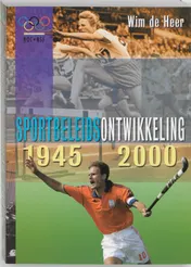 Omslag van Sportbeleidsontwikkeling 1945-2000