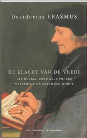 Omslag van De klacht van de vrede, die overal door alle volken verstoten en versmaad wordt