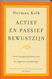 Omslag van Actief en passief bewustzijn