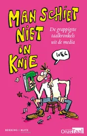 Omslag van Man schiet niet in knie