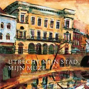 Omslag van Utrecht, mijn stad, mijn muze