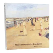 Omslag van Max Liebermann in Noordwijk (NL)