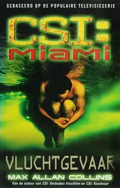Omslag van CSI : Miami : Vluchtgevaar
