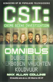 Omslag van CSI Omnibus/Dubbelblind/Verboden vruchten/Koudvuur