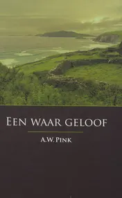 Omslag van Een waar geloof