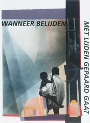 Omslag van Wanneer belijden met lijden gepaard gaat