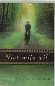 Omslag van Niet mijn wil