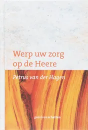 Omslag van Werp uw zorg op de Heere