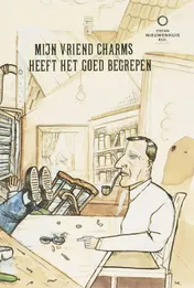 Omslag van Mijn vriend Charms heeft het goed begrepen