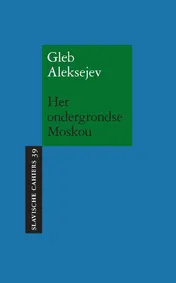 Omslag van Het ondergrondse Moskou