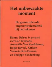 Omslag van Ronny Delrue. Het onbewaakte moment
