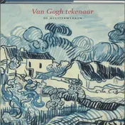 Omslag van Van Gogh tekenaar & van Gogh schilder