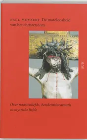 Omslag van De mateloosheid van het christendom