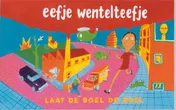 Omslag van Eefje Wentelteefje laat de boel de boel