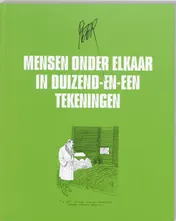Omslag van Mensen onder elkaar in duizend-en -een tekeningen