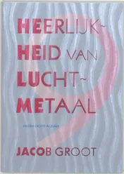 Omslag van Heerlijkheid van luchtmetaal