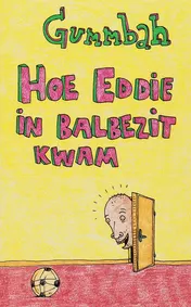 Omslag van Hoe Eddie in balbezit kwam