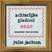 Omslag van Achterlijke gladiool