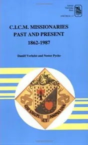 Omslag van C.I.C.M. Missionaries, past and present 1862-1987