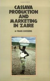 Omslag van Cassava Production and Marketing in Zaire