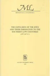 Omslag van The expulsion of the Jews and their emigration to the Southern Low Countries (15th-16th C)