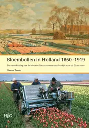 Omslag van Bloembollen in Holland 1860-1919