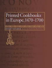 Omslag van Printed Cookbooks in Europe, 1470-1700