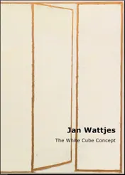 Omslag van Jan Wattjes - The White Cube Concept