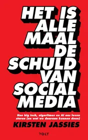 Omslag van Het is allemaal de schuld van social media