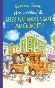 Omslag van Hoe overleef ik alles wat anders gaat dan gedacht?