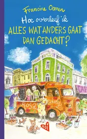 Omslag van Hoe overleef ik alles wat anders gaat dan gedacht?