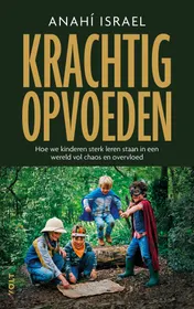 Omslag van Krachtig opvoeden