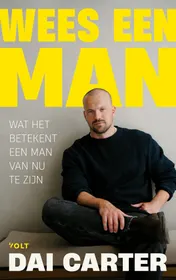 Omslag van Wees een man