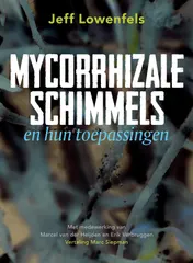 Omslag van Mycorrhizale schimmels en hun toepassingen
