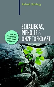 Omslag van Schaliegas, piekolie en onze toekomst